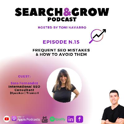 Episode 15 | Frequent SEO Mistakes & How to Avoid them | Sara Fernandez