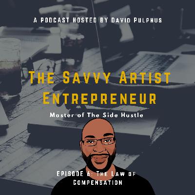 Episode 6: The Law of Compensation Episode 6: The Law of Compensation