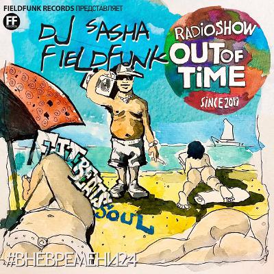 Dj Sasha Fieldfunk - OUTOFTIME #24 (Fat Beats Edition) Dj Sasha Fieldfunk - OUTOFTIME #24 (Fat Beats Edition)