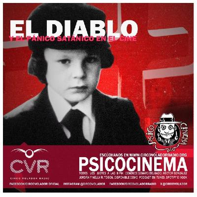 PSICOCINEMA_20250731-EL DIABLO Y EL PANICO SATANICO EN EL CINE.
