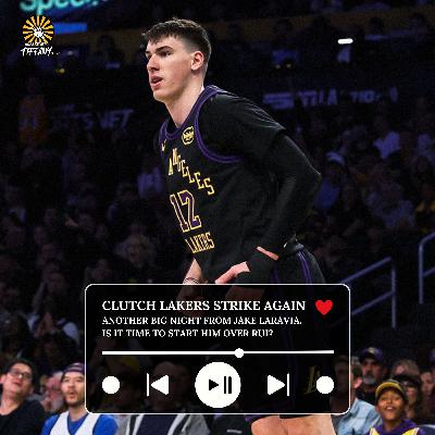 Clutch Lakers strike again. Another big night from Jake LaRavia. Is it time to start him over Rui? Clutch Lakers strike again. Another big night from Jake LaRavia. Is it time to start him over Rui?