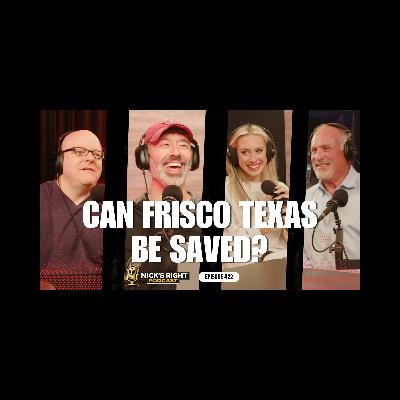 Rod Vilhauer on Frisco’s Future, Safety & Leadership | Nick’s Right Podcast