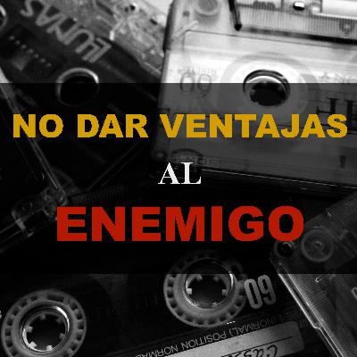 T3.EP.#7 | NO DAR VENTAJAS AL ENEMIGO | P.E ELIEZER GUTIERREZ | LA LUZ DEL MUNDO