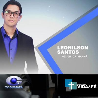 O Céu e o Inferno | Programa Vida e Fé com Leonilson Santos 19/09/2020