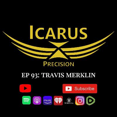 Icarus Precision | Travis Merklin