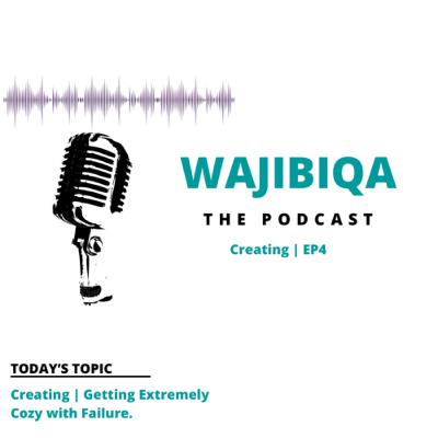 Creating | Getting Extremely Cozy with Failure #004 Creating | Getting Extremely Cozy with Failure #004