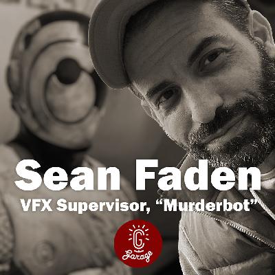 Episode 519 - Sean Faden, VFX Supervisor - Murderbot Episode 519 - Sean Faden, VFX Supervisor - Murderbot
