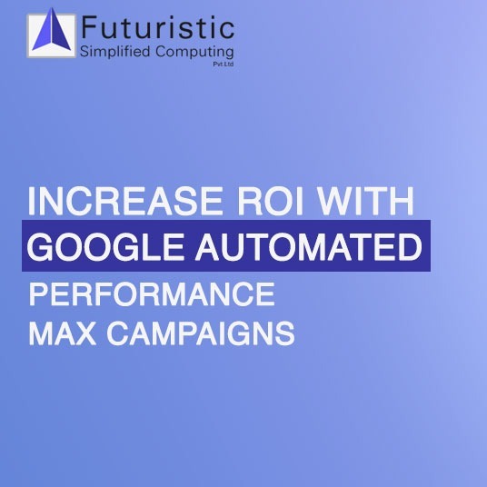 Google automated performance max campaign