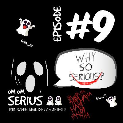 Episode #9 Why So Serious?