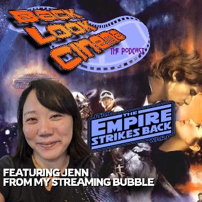 Star Wars: Episode V - The Empire Strikes Back (Feat. Jenn from My Streaming Bubble) Ep. 203