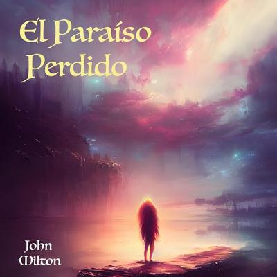 El Paraíso Perdido (Audiolibro) | Prueba Gratis