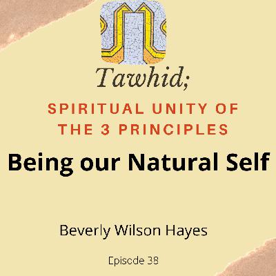 Ep.38-Being our Natural Self