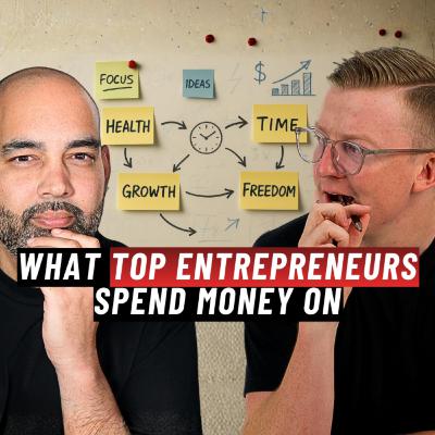 238. What High Performers Know About Money That You Don’t