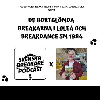 De bortglömda breakarna i Luleå och breakdance SM 1984