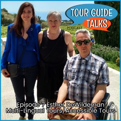 Ep. 7 Esther De Wildeman creator of Mucho Gusto Tours. Multi-lingual and Accessible Tours