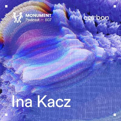 MNMT 507 : Ina Kacz MNMT 507 : Ina Kacz