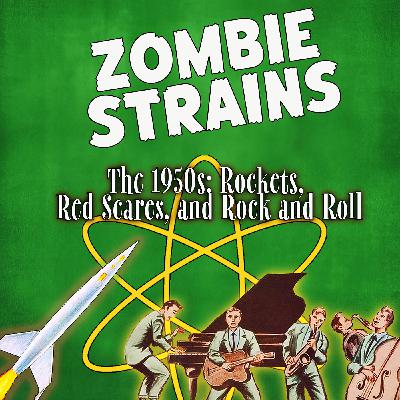 The 1950s: Rockets, Red Scares, and Rock & Roll