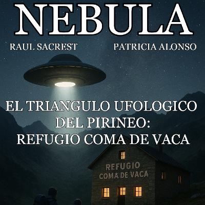2/5 El triangulo ufológico del Pirineo: Refugio Coma de Vaca