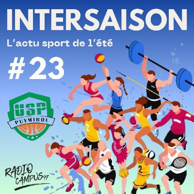 Intersaison #23 - Spécial Union Sportive Puymirolaise