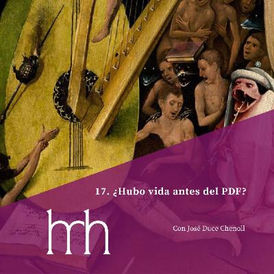 17. ¿Hubo vida antes del PDF? 17. ¿Hubo vida antes del PDF?