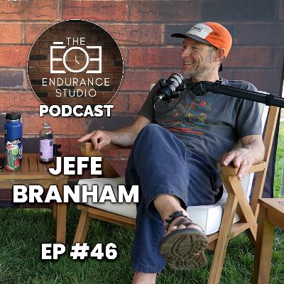 Jefe Branham: Highs, Lows, and the Why Behind Ultra Endurance Racing #46