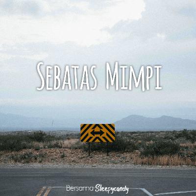 Sebatas Mimpi