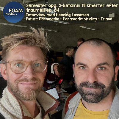 Semester opg. S-ketamine til smerter efter traume | ep. 84