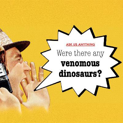 Did any dinosaurs actually spit venom? Did any dinosaurs actually spit venom?