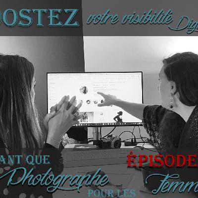Boostez votre visibilité en tant que Photographe pour les Femmes | Ma Stratégie 2025 | part1 | PODCAST #48