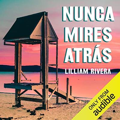 Nunca mires atrás [Never Look Back] (Audiolibro) | Prueba Gratis