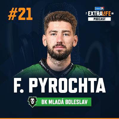 EXTRALIFE PODCAST #21 | Filip Pyrochta: Do čtvrté třídy jsem byl poslední ve všem