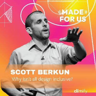 Why Isn’t All Design Inclusive? (Crossover episode with the Made for Us Podcast)