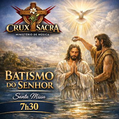 7h30 - Santa Missa da Solenidade do Batismo de Jesus. 7h30 - Santa Missa da Solenidade do Batismo de Jesus.