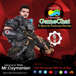 Episode #006 | Straight Outta Cayman Brac! Gears Of War Player, Mr. Caymanian. Episode #006 | Straight Outta Cayman Brac! Gears Of War Player, Mr. Caymanian.