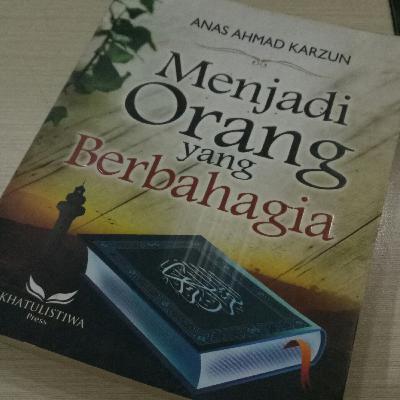 Menjadi Orang yang Berbahagia Menjadi Orang yang Berbahagia
