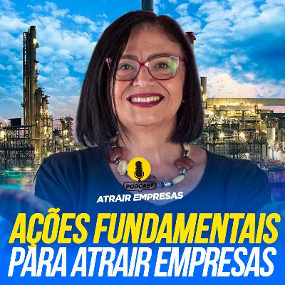 #33 - Essas são as AÇÕES FUNDAMENTAIS para ATRAIR EMPRESAS para sua cidade #33 - Essas são as AÇÕES FUNDAMENTAIS para ATRAIR EMPRESAS para sua cidade