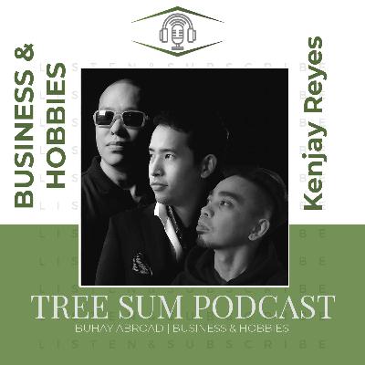 Business and Hobbies Ep.38 | Kenjay Reyes