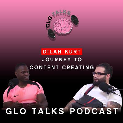 Dilan Kurt - Journey to content creating! [GloTalks Ep28]