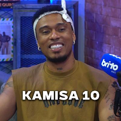 KAMISA 10 - Brito Podcast #278