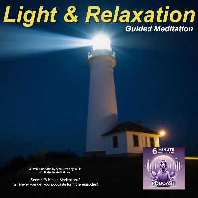 Light and Relaxation - 6 Minute Meditation Light and Relaxation - 6 Minute Meditation