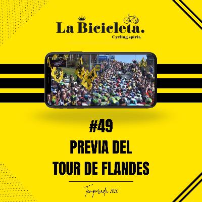 LA BICICLETA PODCAST | #49 Previa TOUR DE FLANDES LA BICICLETA PODCAST | #49 Previa TOUR DE FLANDES