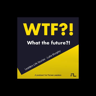 Leaders Life Stories with Luke Murphy