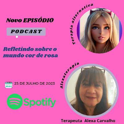 Refletindo sobre o mundo Rosa