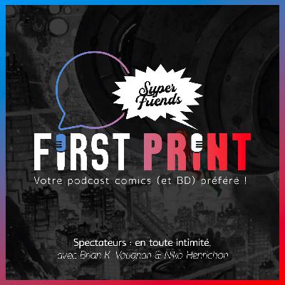 Spectateurs : en toute intimité, avec Brian K. Vaughan & Niko Henrichon [SuperFriends VO]
