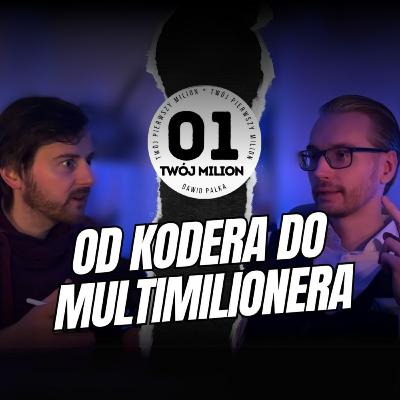 Od kodera do Multimilionera - Maciej Gudan