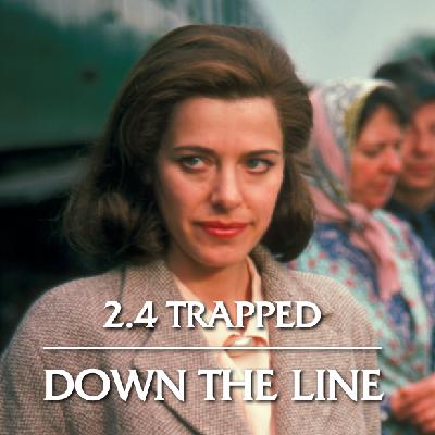Series 2, Episode 4: Trapped