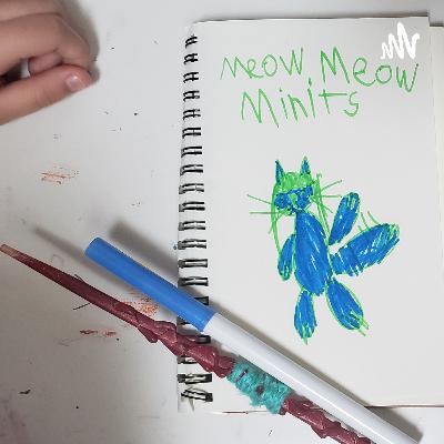 Episode 4 meow meow minutes