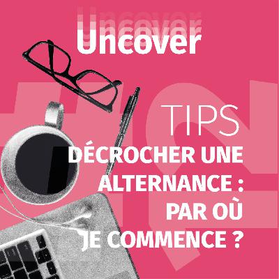 DÉCROCHER UNE ALTERNANCE : par où je commence ?