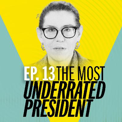 Forget the best president. Who was the most underrated? Forget the best president. Who was the most underrated?