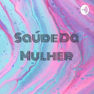 Saúde da mulher na atenção básica